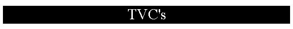 TVC's